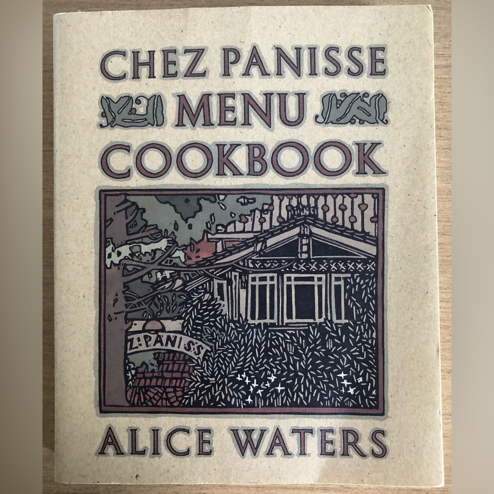Chez Panisse Menu Cookbook by Alice Waters Random House Paperback